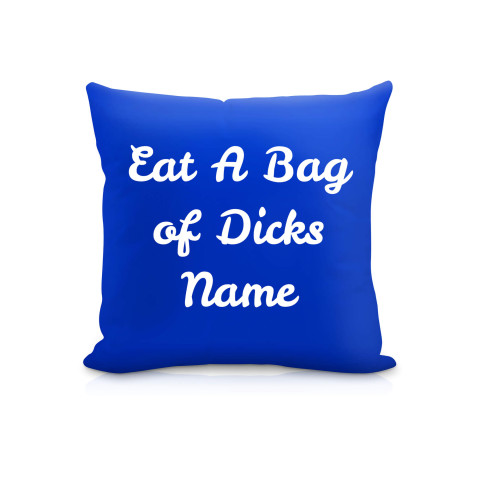 (25cm Square) "Eat A Bag Of Dicks" Royal Blue Soft Velvet Polyester Fabric (Optional Personalised Gift Text)