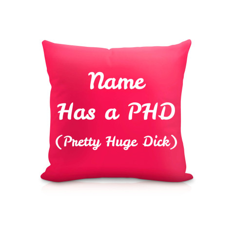 (25cm Square) "Has a PHD (Pretty Huge Dick)" Fuchsia Pink Soft Velvet Polyester Fabric (Optional Personalised Gift Text)