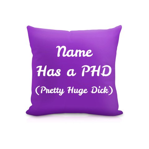 (25cm Square) "Has a PHD (Pretty Huge Dick)" Purple Soft Velvet Polyester Fabric (Optional Personalised Gift Text)