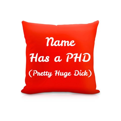 (25cm Square) "Has a PHD (Pretty Huge Dick)" Red Soft Velvet Polyester Fabric (Optional Personalised Gift Text)