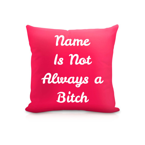 (25cm Square) "is not Always A Bitch" Fuchsia Pink Soft Velvet Polyester Fabric (Optional Personalised Gift Text)