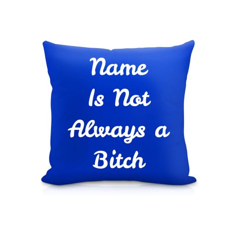 (25cm Square) "is not Always A Bitch" Royal Blue Soft Velvet Polyester Fabric (Optional Personalised Gift Text)