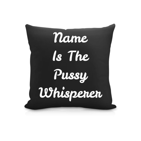 (25cm Square) "is the Pussy Whisperer" Black Soft Velvet Polyester Fabric (Optional Personalised Gift Text)