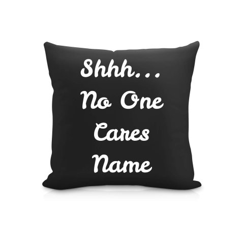 (25cm Square) "Shhh... No One Cares" Black Soft Velvet Polyester Fabric (Optional Personalised Gift Text)