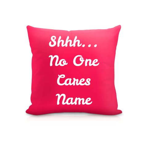 (25cm Square) "Shhh... No One Cares" Fuchsia Pink Soft Velvet Polyester Fabric (Optional Personalised Gift Text)