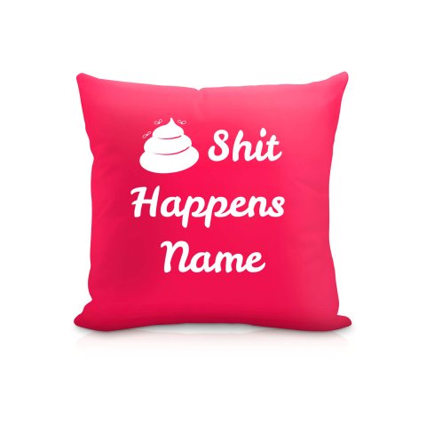 (25cm Square) "Shit Happens" Fuchsia Pink Soft Velvet Polyester Fabric (Optional Personalised Gift Text)