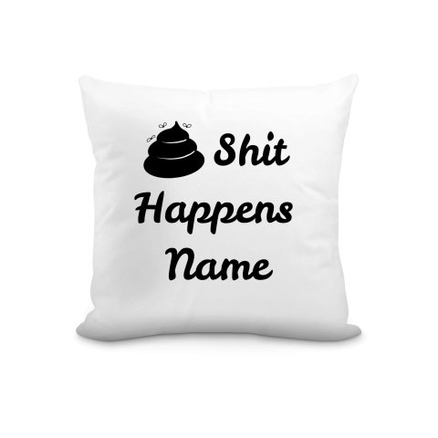 (25cm Square) "Shit Happens" White Soft Velvet Polyester Fabric (Optional Personalised Gift Text)