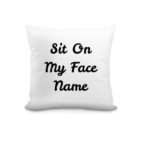 (25cm Square) "Sit On My Face" White Soft Velvet Polyester Fabric (Optional Personalised Gift Text)