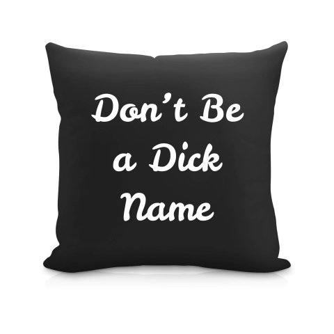 (40cm) "Don't Be A Dick" Black Soft Velvet Polyester Fabric (Optional Personalised Gift Text)