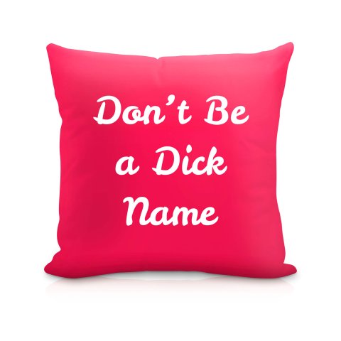 (40cm) "Don't Be A Dick" Fuchsia Pink Soft Velvet Polyester Fabric (Optional Personalised Gift Text)