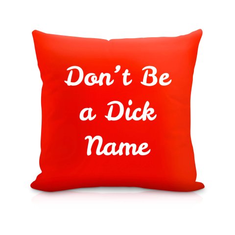 (40cm) "Don't Be A Dick" Red Soft Velvet Polyester Fabric (Optional Personalised Gift Text)