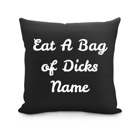 (40cm) "Eat A Bag Of Dicks" Black Soft Velvet Polyester Fabric (Optional Personalised Gift Text)
