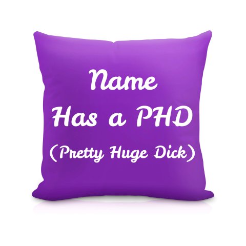 (40cm) "Has a PHD (Pretty Huge Dick)" Purple Soft Velvet Polyester Fabric (Optional Personalised Gift Text)