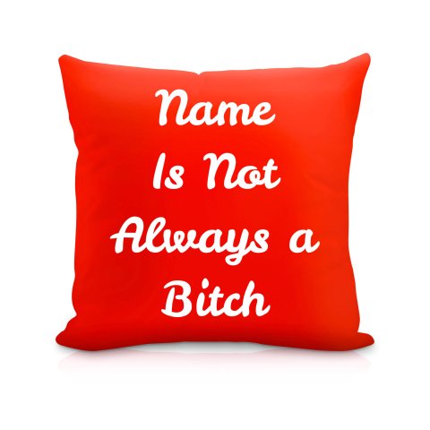 (40cm) "is not Always A Bitch" Red Soft Velvet Polyester Fabric (Optional Personalised Gift Text)
