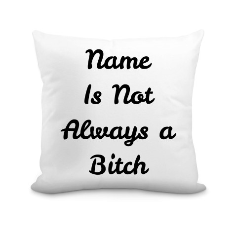 (40cm) "is not Always A Bitch" White Soft Velvet Polyester Fabric (Optional Personalised Gift Text)