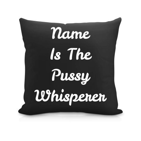 (40cm) "is the Pussy Whisperer" Black Soft Velvet Polyester Fabric (Optional Personalised Gift Text)