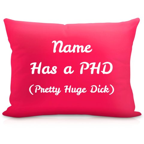 (57cm) "Has a PHD (Pretty Huge Dick)" Fuchsia Pink Soft Velvet Polyester Fabric (Optional Personalised Gift Text)