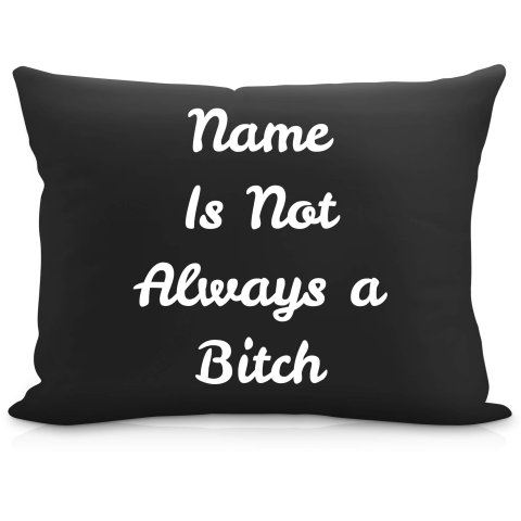 (57cm) "is not Always A Bitch" Black Soft Velvet Polyester Fabric (Optional Personalised Gift Text)