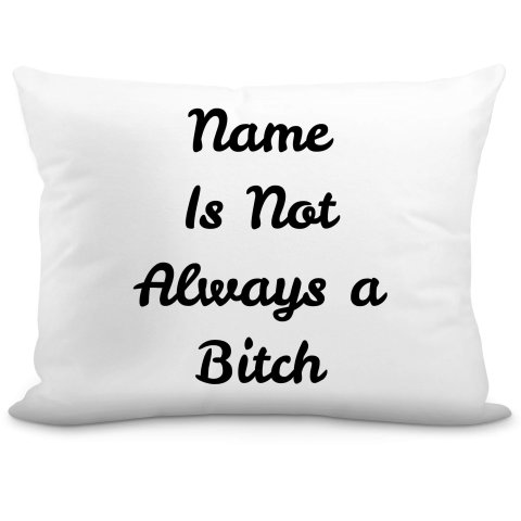 (57cm) "is not Always A Bitch" White Soft Velvet Polyester Fabric (Optional Personalised Gift Text)