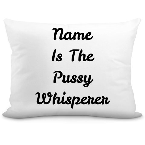 (57cm) "is the Pussy Whisperer" White Soft Velvet Polyester Fabric (Optional Personalised Gift Text)