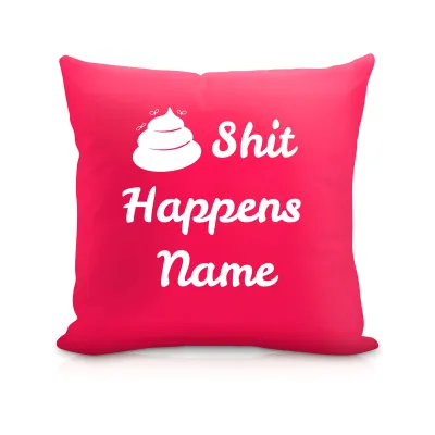 (40cm Square) "Shit Happens" Hot Pink (Fuchsia) Soft Velvet Polyester Fabric (Personalised with Text)